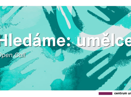 OPEN CALL – Hledáme umělce/kreativce